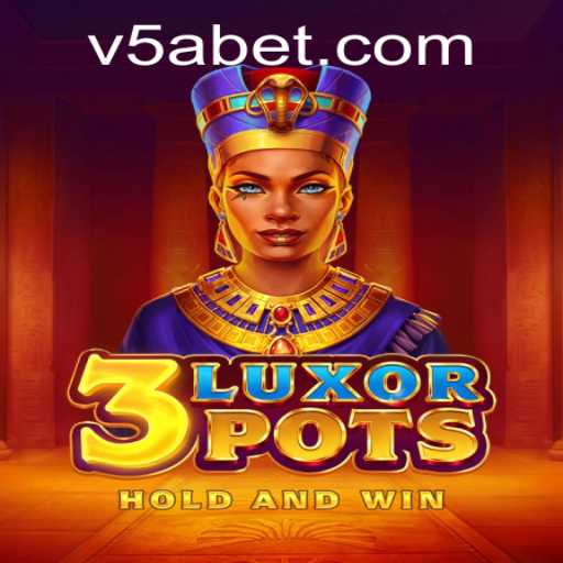 Discovering the Enchanting World of 3LuxorPots: Unveiling the Thrills with 5ABet