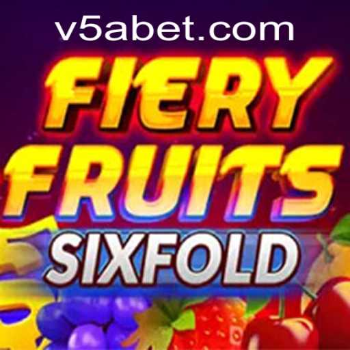The Exciting World of FieryFruitsSixFold: A Thrilling Adventure with 5ABet