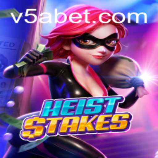 Discover the Thrills and Strategies of HeistStakes: A Game Changer in the World of Interactive Gaming